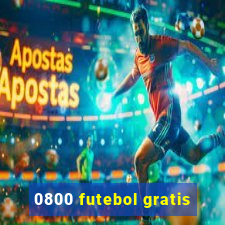 0800 futebol gratis